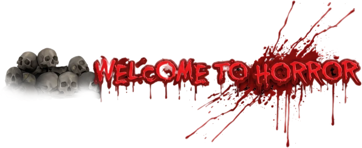 Welcome to Horror