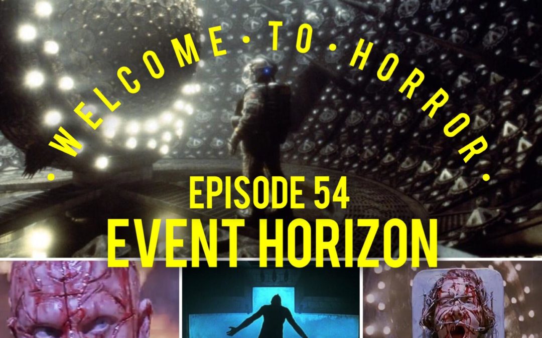 Event Horizon – Episode 54