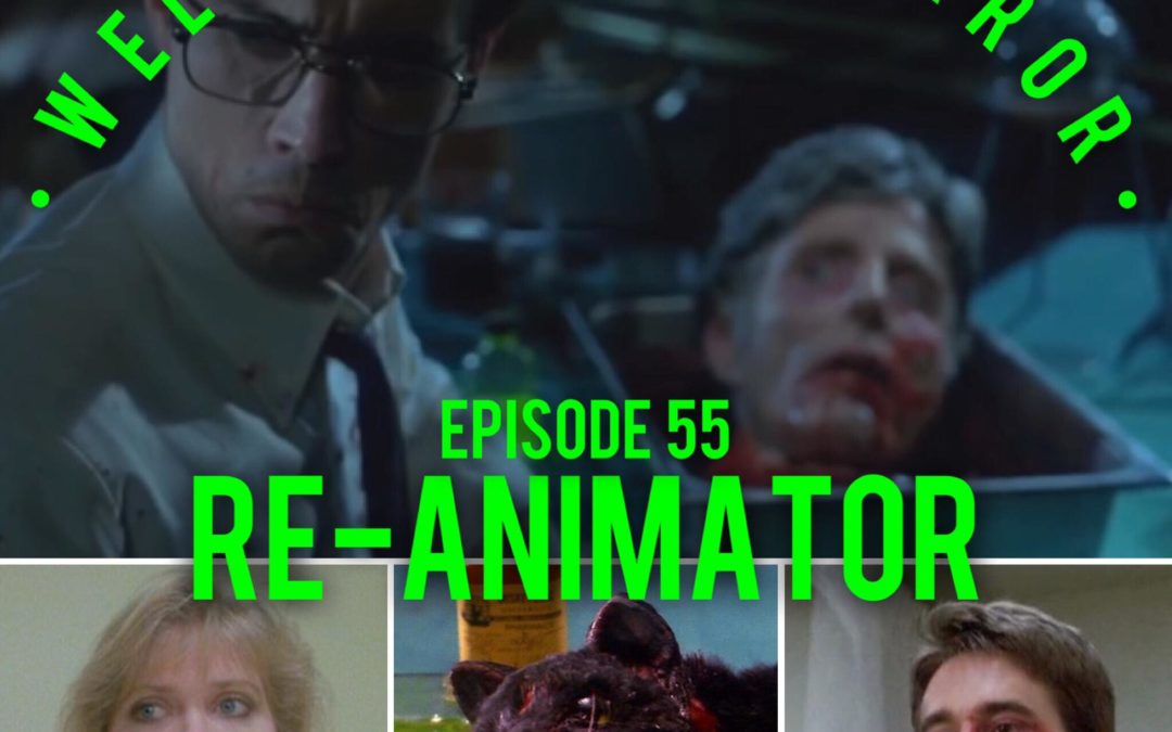 Re-animator – Episode 55